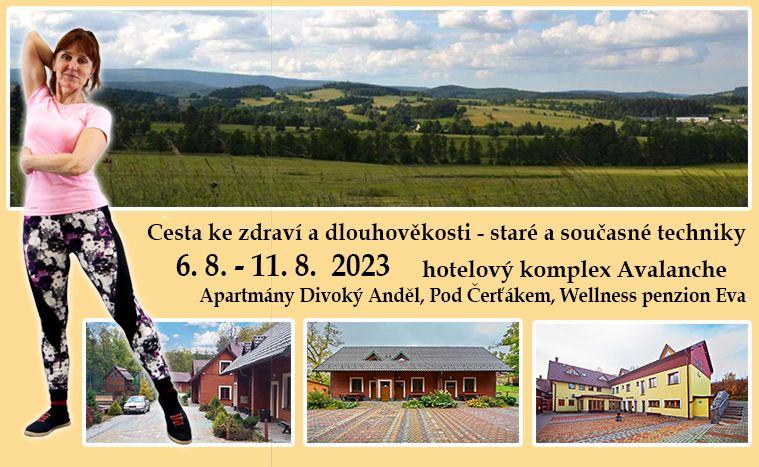 Hotelový komplex Avalanche – Apartmány – Cesta ke zdraví a dlouhověkosti, staré a současné praktiky – Změna místa“