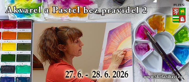 Poezie obrazu – Akvarel & Pastel bez pravidel2 – Plzeň – 14. ZŠ Zábělská – červen